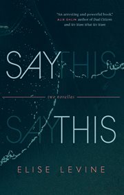 Say this : two novellas cover image