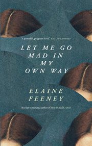 Let Me Go Mad in My Own Way cover image