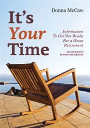 It's your time: information and exercises to get you ready for a great retirement cover image