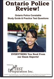 Ontario police review! complete ontario police constable study guide and practice test questions cover image