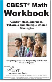 CBEST math skill practice : cbest math exercises, tutorials and multiple choice strategies cover image