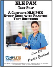 NLN PAX Test Prep : A Complete Nln Pax Study Guide And Practice Test Questions cover image