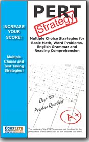 Mastering PERT Multiple Choice : Reading, Math And Word Problem Multiple Choice Strategy cover image