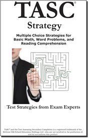 Master Tasc Multiple Choice : Winning Multiple Choice Strategies For The Test Assessing Secondary Completion cover image