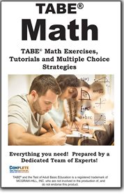 TABE Math Workbook : Math Practice, Tutorials And <br/>multiple Choice Strategies cover image