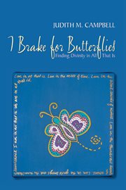 I break for butterflies - finding divinity in all that is cover image