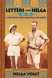 Letters from helga. A Teen Bride Writes Home From East Africa cover image