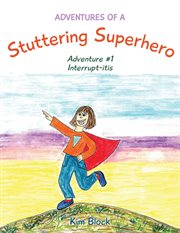 Adventures of a stuttering superhero cover image