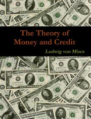 The theory of money and credit cover image