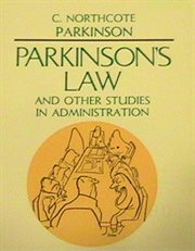Parkinsons law and other studies in administration cover image