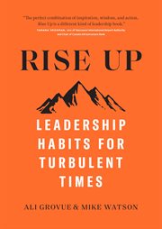 Rise up : leadership habits for turbulent times cover image