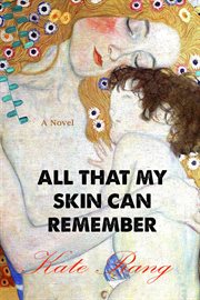 All That My Skin Can Remember cover image