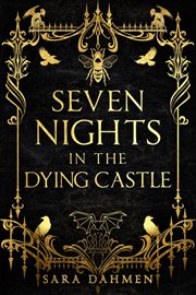 Seven Nights in the Dying Castle cover image