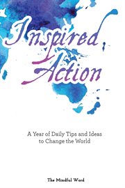 Inspired action. A Year of Daily Tips and Ideas to Change the World cover image