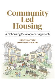 Community Led Housing : A Cohousing Development Approach cover image