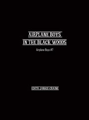Airplane boys in the black woods cover image