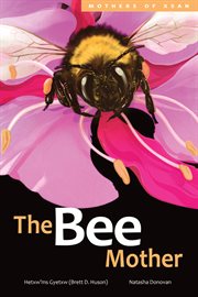 The Bee Mother : Mothers of Xsan cover image