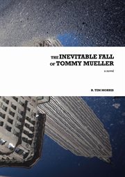 The inevitable fall of tommy mueller cover image