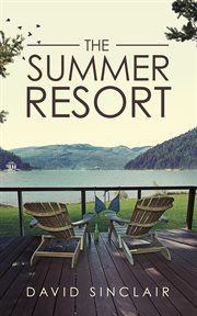 The summer resort : a season of change 2015 cover image