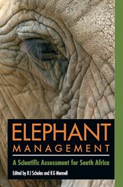 Elephant management : a scientific assessment for South Africa cover image
