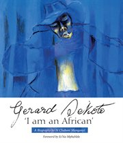 Gerard Sekoto : "I am an African" cover image