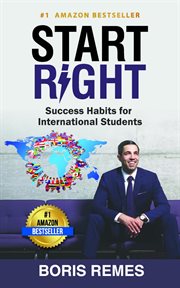 Start Right : success habits for international students cover image