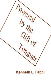 Powered by the Gift of Tongues cover image