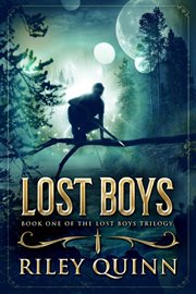 Lost boys : book one of the Lost Boys Trilogy cover image