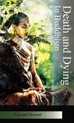 Cover image for Death and Dying in Buddhism