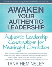 Awaken your authentic leadership - authentic leadership conversations for meaningful connection cover image