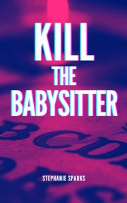 Kill the babysitter cover image