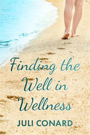 Finding the well in wellness cover image