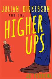 Julian dickerson and the higher ups cover image