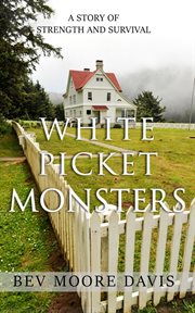 White picket monsters cover image