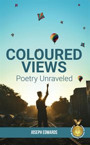 Coloured views. Poetry Unraveled cover image