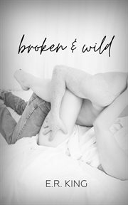 Broken & wild cover image