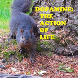 Cover image for Dopamine, the Action of Life