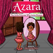 Azara the little princess who loves dresses cover image