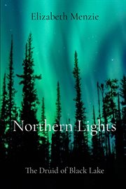 Northern lights. The Druid of Black Lake cover image