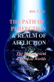 The Path of Perfection and Realm of Afflictions in the Metaphysical and Physical Realms cover image
