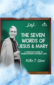 The Seven Words of Jesus and Mary cover image