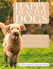 Happy healthy dogs cover image