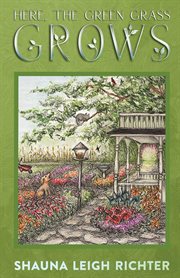 Here, the Green Grass Grows cover image