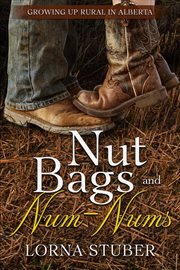 Nut Bags and Num : Nums cover image