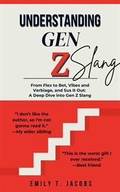 Understanding Gen Z Slang : A Guide To Gen Z Dictionary - Decode The Lingo cover image