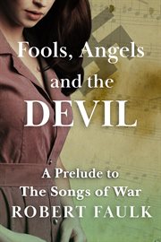 Fools, Angels and the Devil cover image