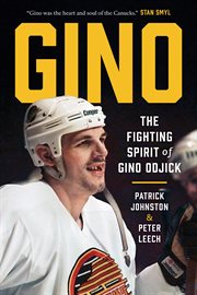 Gino : The Fighting Spirit Of Gino Odjick cover image