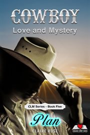 Plan : Cowboy Love and Mystery cover image