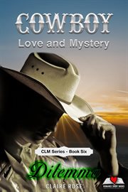 Dilemma : Cowboy Love and Mystery cover image