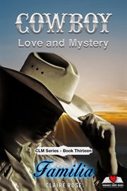 Familia : Cowboy Love and Mystery cover image